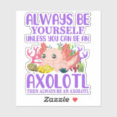 Niedliches Axolotl Seien Sie immer selbst Kawaii Aufkleber (Blatt)