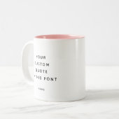 Niedliches, benutzerdefiniertes Textangebot Modern Zweifarbige Tasse (Vorderseite Links)