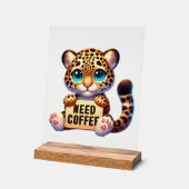 Niedliches Büro benötigt Kaffeeleopard Acrylschild (Winkel)