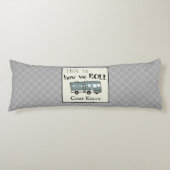 Niedliches Camping RV "This is How We Roll" Person Seitenschläferkissen (Vorderseite)