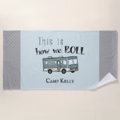 Niedliches Camping RV "This is How We Roll" Person Strandtuch (Vorderseite)