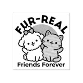 Niedliches Cat & Dog "Fur-Real Friends Forever"-De Gummistempel (Prägung)