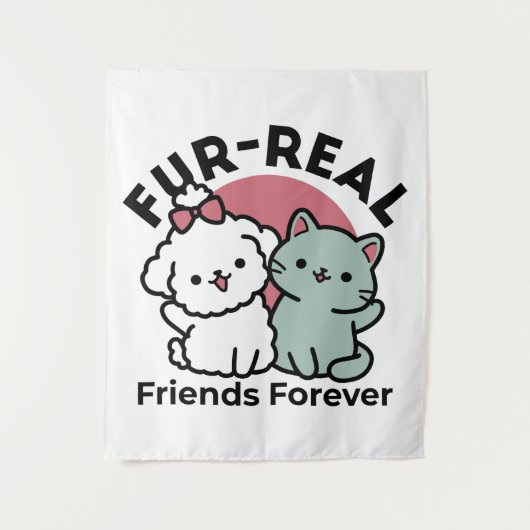 Niedliches Cat & Dog "Fur-Real Friends Forever"-De Wandteppich (Vorderseite)