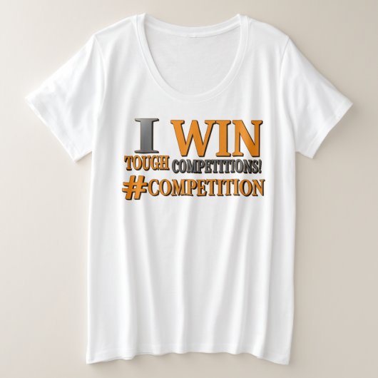 niedliches Design: "TOUGH COMPETITIONS". Jetzt kau Große Größe T-Shirt (Design vorne)