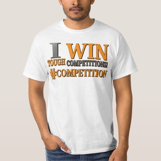 niedliches Design: "TOUGH COMPETITIONS". Jetzt kau T-Shirt (Vorderseite)