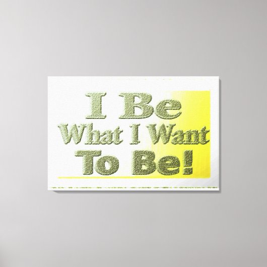 Niedliches Design über "I Be" T - Shirt Throw Pill Leinwanddruck (Vorderseite)