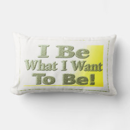 Niedliches Design über "I Be" T - Shirt Throw Pill Lendenkissen