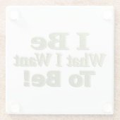 Niedliches Design über "Ich bin" bedeutet für Sie! Glasuntersetzer (Rückseite)