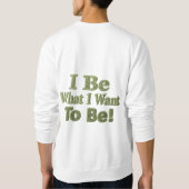 Niedliches Design über "Ich bin" bedeutet für Sie! Sweatshirt (Rückseite)