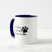 Niedliches Dog Zitat Meme, sprechen Hunde Kaffee L Tasse (Vorderseite Links)