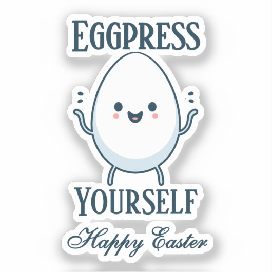 Niedliches "Eggpress Yourself" Aufkleber (Vorderseite)
