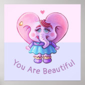 Niedliches Elephant-Sprichwort Sie sind schön Poster (Vorne)