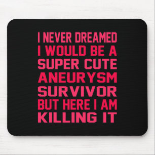 Niedliches Gehirnaneurysma Überlebende Sensibilitä Mousepad