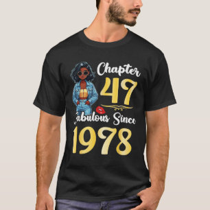 Niedliches Girl Chapter 47 Years Old Fabulous seit T-Shirt