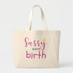 Niedliches Girl-Geschenk Sass Sassy Seit der Gebur Jumbo Stoffbeutel