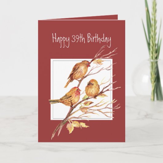 Niedliches Glück 39. Geburtstag Song Sparrows, Vög Karte (Vorderseite)