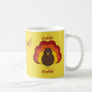 Niedliches Gobble bis du wackelst! Happy Thanksgiv Kaffeetasse