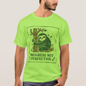 Niedliches Green Sloth Shirt - Progress Not Perfec (Vorderseite)
