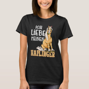 Niedliches Haflinger Pferd I Liebe T-Shirt
