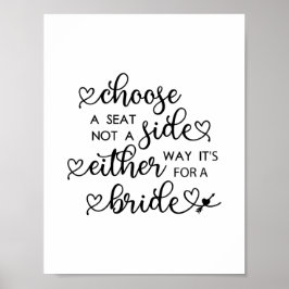 Niedliches Heart Script wählen Sie einen Sitzplatz Poster