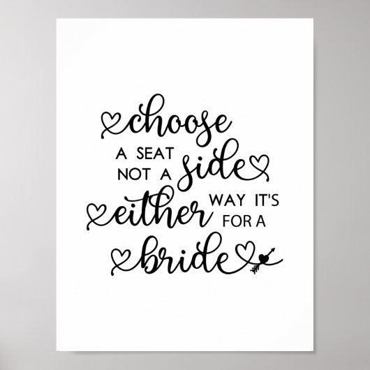 Niedliches Heart Script wählen Sie einen Sitzplatz Poster (Vorne)