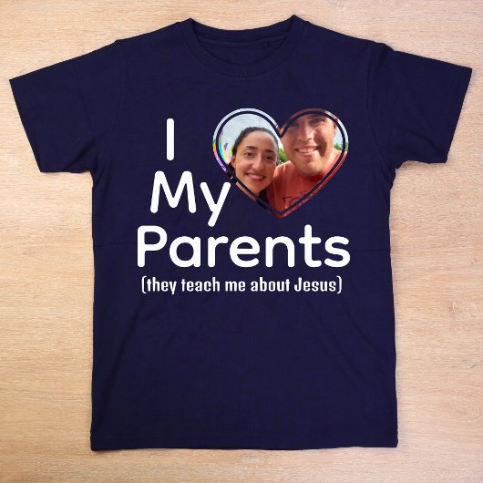 Niedliches Herz Foto I Liebe meine Eltern Jesus T-Shirt