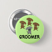 Niedliches Hundegroomer-Berufs-Geschenk Button (Vorne & Hinten)