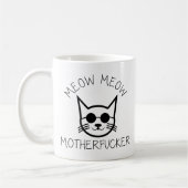 Niedliches Katzen-GeschenkMeowMeow Motherf ***** Kaffeetasse (Links)