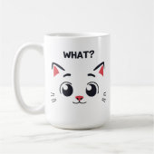 Niedliches Katzengesicht "WAS?" Funny Expression T Kaffeetasse (Links)