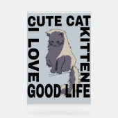 Niedliches Katzenleben Acrylschild (Vorderseite)