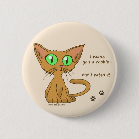 Niedliches Kitty Ate Dein Cookie Button (Vorderseite)