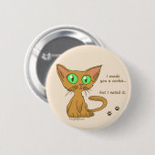 Niedliches Kitty Ate Dein Cookie Button (Vorne & Hinten)