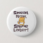 Niedliches Kitty Gym Motivation Button - "Sweat No (Vorderseite)