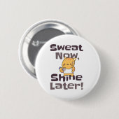 Niedliches Kitty Gym Motivation Button - "Sweat No (Vorne & Hinten)