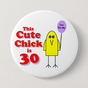 Niedliches Küken ist 30! Button