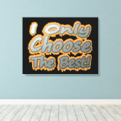 Niedliches Kunstwerk Design über "Wählen Sie das B Leinwanddruck (Insitu (Holzboden))