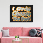 Niedliches Kunstwerk Design über "Wählen Sie das B Leinwanddruck (Insitu (Wohnzimmer))