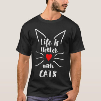 Niedliches Leben ist besser mit Katzen für Frauen T-Shirt