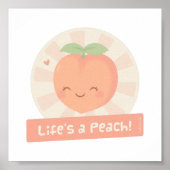 Niedliches Leben ist ein Peach Fruit Pun Poster (Vorne)