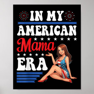 Niedliches Mädchen in meiner Amerikanischen Mama-Ä Poster