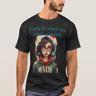 Niedliches Mädchen mit witzigen White Lies-Ideen f T-Shirt