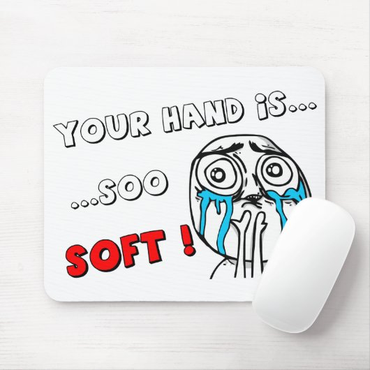 Niedliches MEME Mouspad "IHRE HAND IST SO WEICH " Mousepad (Mit Mouse)