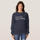 Niedliches, modernes Funny wird über Bücher nachde Sweatshirt (Vorne ganz)