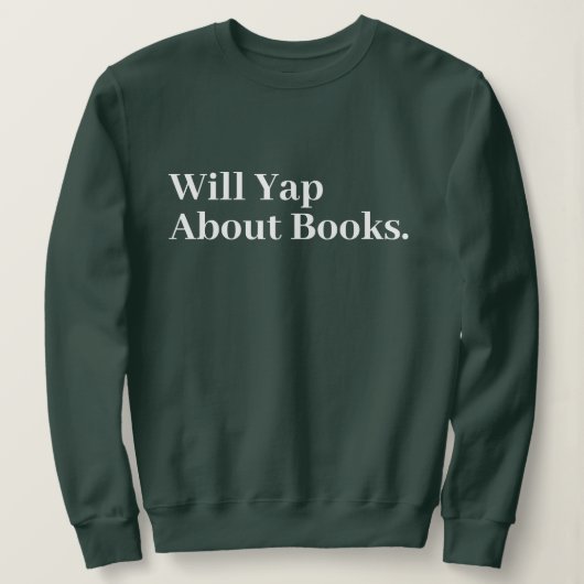 Niedliches, modernes Funny wird über Bücher nachde Sweatshirt (Design vorne)