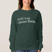 Niedliches, modernes Funny wird über Bücher nachde Sweatshirt (Vorderseite)