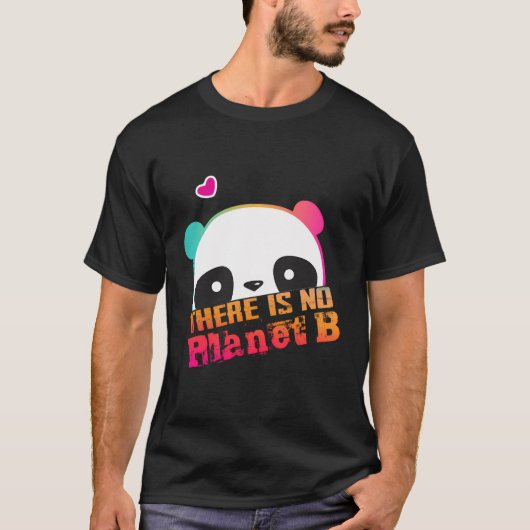 Niedliches Panda Es gibt keinen Planeten B - Klima T-Shirt (Vorderseite)