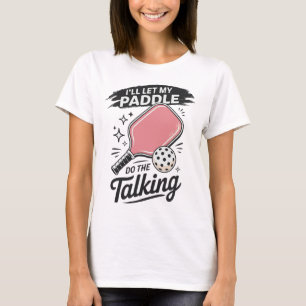 Niedliches Pickleball, das ich Lass, dass mein Pad T-Shirt