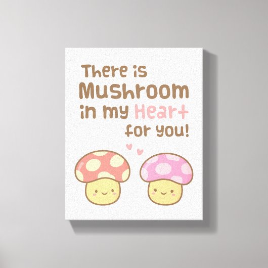 Niedliches Pilz in meinem Herzen Für dich Süße Lie Leinwanddruck (Vorderseite)