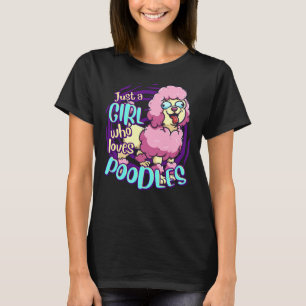 Niedliches Poodle Just A Girl Liebe Doodle Hunde T-Shirt