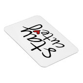 Niedliches Premium-Magnet bleibe Magnet (Rechte Seite)